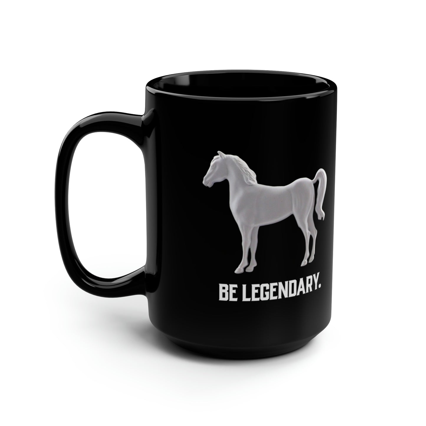 Be Legendary - 15oz Black Mug